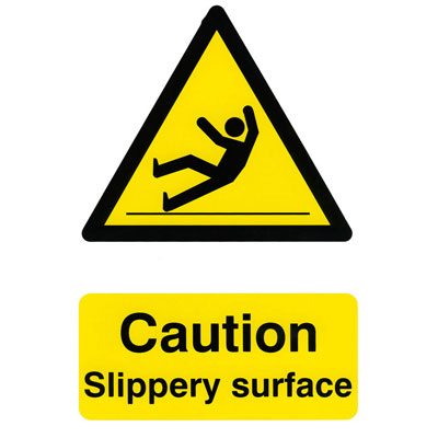 CAUTION SLIPPERY SURFACE